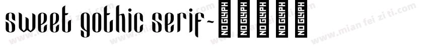 sweet gothic serif字体转换